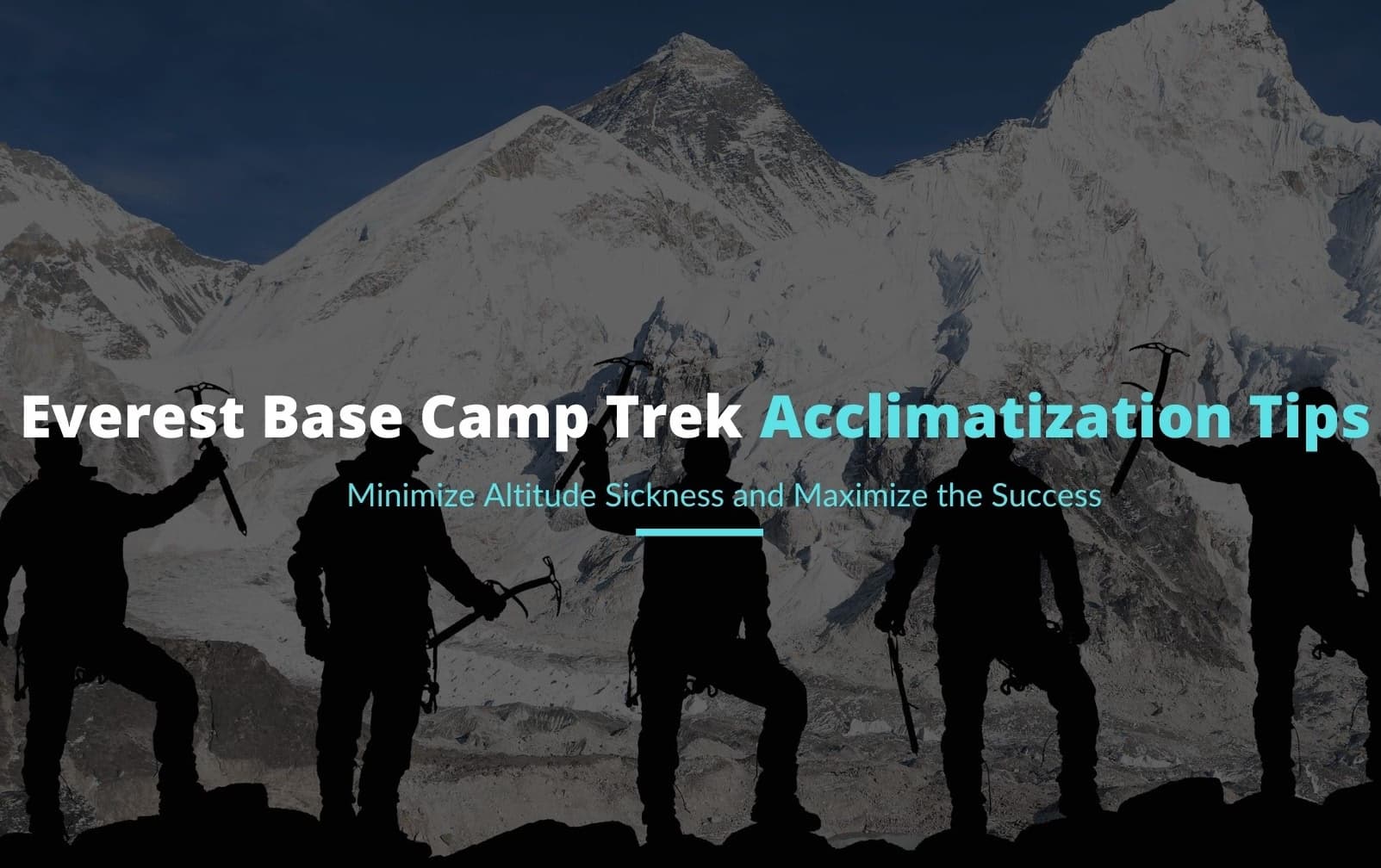 Everest Base Camp Trek Acclimatization Tips: Maximize Success Rate